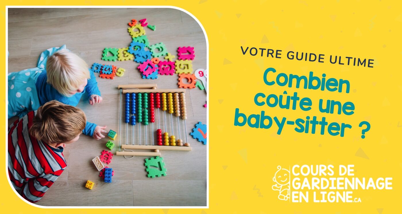 Combien coûte une baby-sitter ? Votre guide ultime